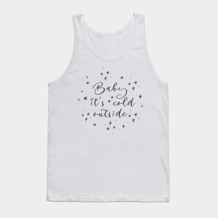 Winter Design: Baby, It's Cold Outside Tank Top